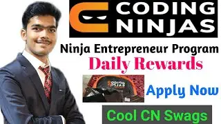 Ninja Entrepreneur Program | Coding Ninjas | Campus Ambassador Program | Free goodies and swags