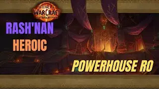 TWW S1 | Heroic Rash'nan | Resto Shaman | Powerhouse RO