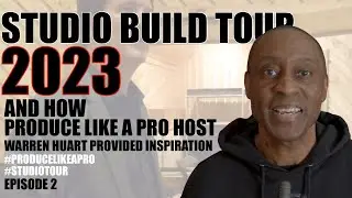 Studio Tour 2023 And How Produce Like A Pro's Warren Huart Helped | Studio Build Episode 2
