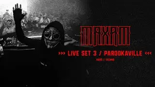 MAXAM - Full 2h PAROOKAVILLE Set