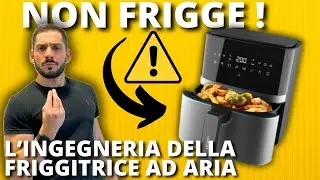 Come funziona una FRIGGITRICE AD ARIA?