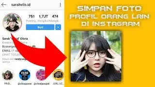 Cara Simpan Foto Profil Instagram Orang Lain Tanpa Aplikasi | Gampang Kok Cuma 2 Menit Doang
