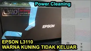 Warna Kuning Epson L3110 Tidak Keluar Solusinya Power Cleaning