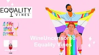 Pride Month - WineUncensored: Equality Vines with Jim Obergefell