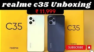 सस्ता iPhone | realme c35 Unboxing 4GB/64ROM & Review | realme c35 ₹ 11,999 |