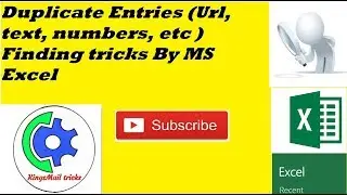 Duplicate Entries (Url, text, numbers, etc ) Finding tricks By MS Excel