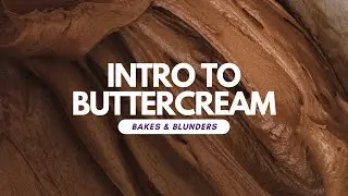 Buttercream Basics: An Overview of the Top 5 Buttercream Methods