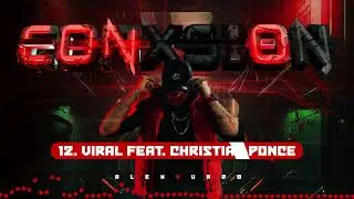 Alex Zurdo - Viral - Feat Christian Ponce (Motion Video)