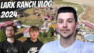 Lark Ranch Vlog 2024!!!