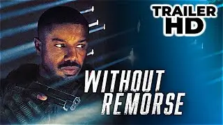(NEW) WITHOUT REMORSE - Official TrailerHD (2021) -  Michael B.Jordan, Jodie Turner-Smith,Jamie Bell