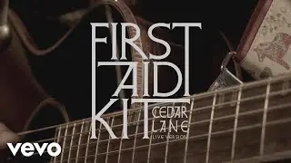 First Aid Kit - Cedar Lane (Stockholm Session)