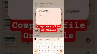 Compress files on your mobile 