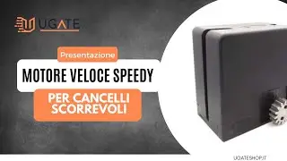 Presentazione motore veloce SPEEDY per cancelli scorrevoli