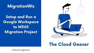 Migration Wiz - Setup a Google Workspace to Microsoft 365 Project