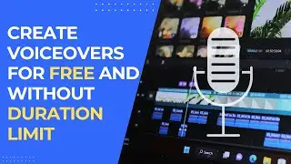 How to create voiceover for your video | FREE and WITHOUT LIMIT