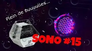 [SONO] #15 Une belle petite machine à bulles