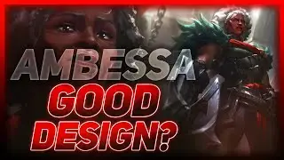 Ambessa - A 200 Years Champion? Or Well Designed? | League Of Legends