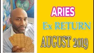 Aries , EX RETURNS Love could be epic LOVE SOULMATE READINGS August 2019