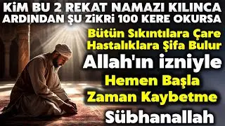 6-14 Eylül Arası..Kim bu 2 rekat namazı kılar ve bu zikri 100 kere okursa çok büyük mükafata erişir!