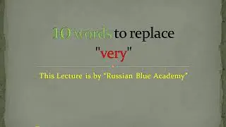 10 words to replace VERY