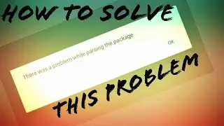 How to solve & fix |There was a problem while parsing the package|this problem |DyMoRa Gaming