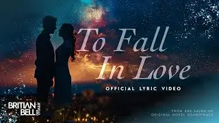 To Fall In Love (Official Lyric Video)