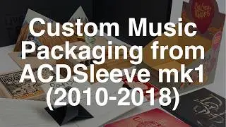 Custom Music Packaging by ACDSleeve 2010-2012