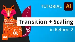 Transitions + Scaling in Reprofile - Reform Plugin for Adobe Illustrator