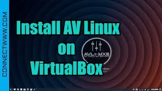 How to Install AV Linux on VirtualBox | Linux Distro for Multimedia Content Creators