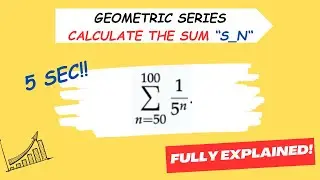 Geometric Series Sum Formula: Calculating Sigma from n=50 to 100 for 1/5^n Explained!