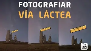 PHOTOGRAPHING THE MILKY WAY WITH DIFFERENT FOCAL LENGTHS / Examples at 14mm, 35mm and 85mm creati...