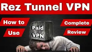 Rez Tunnel VPN Kaise Use kare Pakistan main 2024 | Best VPN Amazon prime 2024