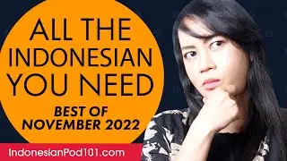Your Monthly Dose of Indonesian - Best of November 2022