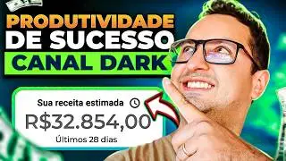 O SEGREDO QUE ME FAZ GANHAR R$ 32.589 POR MÊS COM 12 CANAIS DARK MONETIZADOS ( PASSO A PASSO)