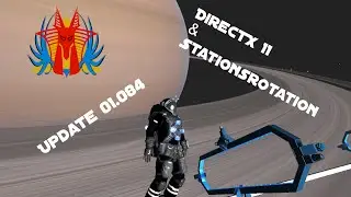 Space Engineers - Update 01.084 - DX11 und Stationsrotation - Jetzt gibts was auf die Augen