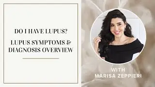 Do I have Lupus - Lupus Symptoms and Diagnosis Overview, Lupus Chick at LupusChick.com
