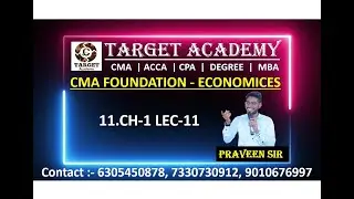 11.CMA_FOUNDATION_ECONOMICS_CH-1_LEC-11