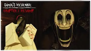 ROBLOX - The Mimic: Sama's Revenge - Chapter 1 Revamp