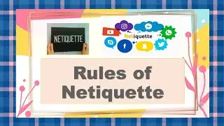 Netiquette rules/ 5 rules of netiquette/Netiquette example/