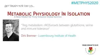 Metabolic Physiology in Isolation #METPHYS2020 DAY23 Dirk Brenner, Luxembourg Institute of Health