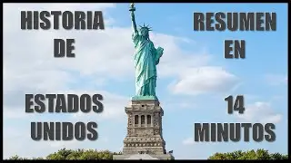 HISTORIA de ESTADOS UNIDOS | en 14 MINUTOS – RESUMEN RÁPIDO