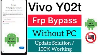 2024:--Vivo Y02t Frp Bypass Without PC 📲New Method👍Google Account Remove✅  100% Worked