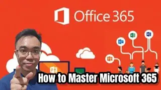 How to Master Microsoft 365 (Office)