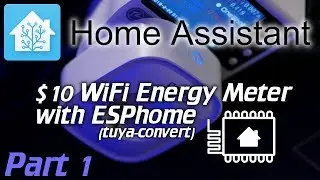 Home Assistant: 10$ WiFi Energy plug meters with ESPhome (tuya-convert) part - 1