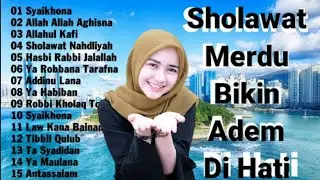 Sholawat Merdu Bikin Adem Di Hati | Sholawat Terbaru 2021
