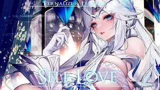[Nightstyle] Etrnalize & LeaNicz - Self Love