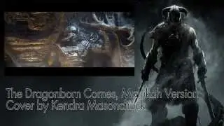 Skyrim: The Dragonborn Comes (Malukah Version) - Cover By Kendra Masonchuck