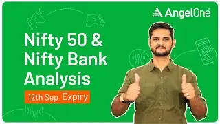 Nifty Prediction and Bank Nifty Analysis | 12th Sept | Angel One