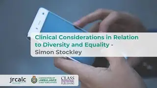 JRCALC Clinical Update July 2024 - Clinical Considerations in Relation to Diversity & Equality