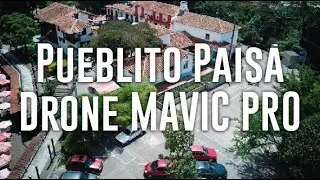 Pueblito Paisa Medellín (Drone Mavic Pro)